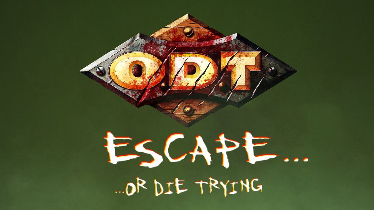 O.D.T: Escape... Or Die Trying Banner Image